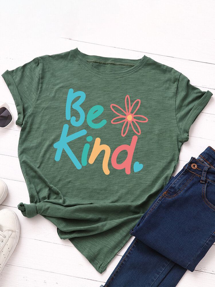 Kvinder Be Kind Slogan Print O-hals Kortærmet Casual Multicolor T-shirt