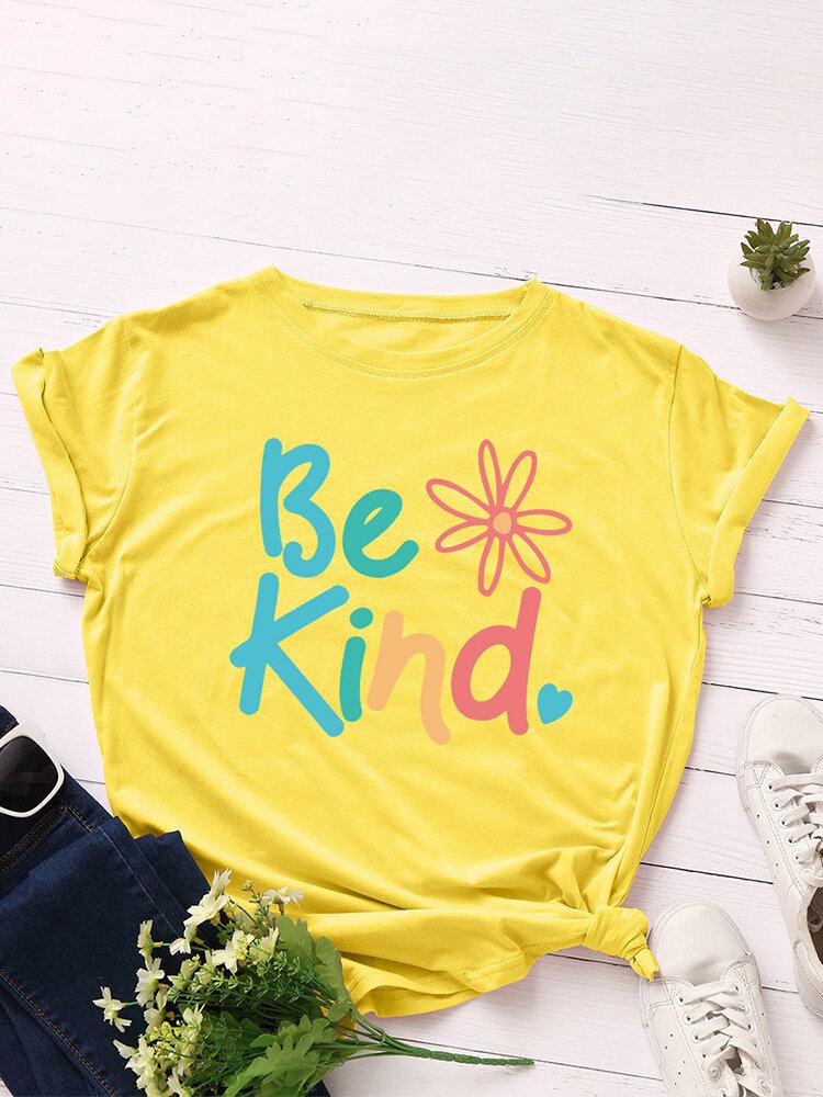 Kvinder Be Kind Slogan Print O-hals Kortærmet Casual Multicolor T-shirt