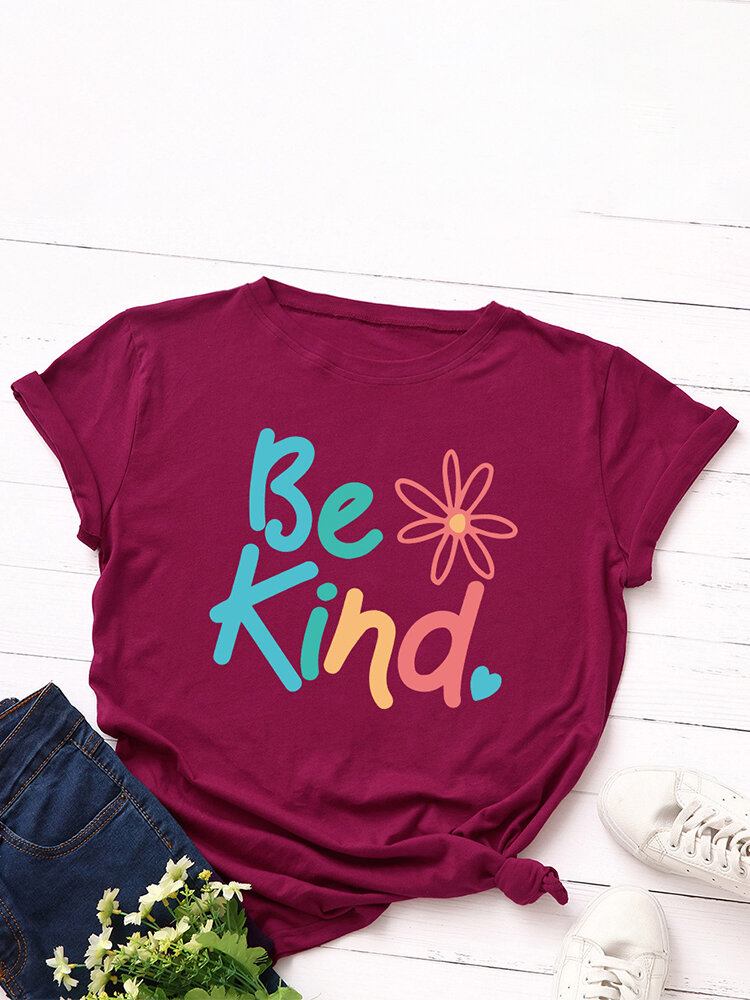 Kvinder Be Kind Slogan Print O-hals Kortærmet Casual Multicolor T-shirt