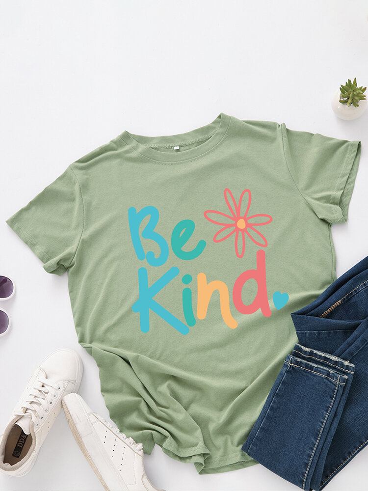 Kvinder Be Kind Slogan Print O-hals Kortærmet Casual Multicolor T-shirt